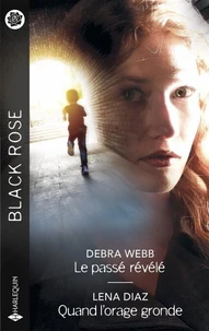 Le passé révélé - Quand l'orage gronde