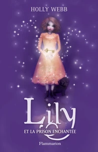 Lily et la prison enchantée