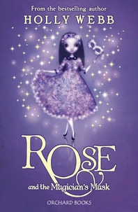Rose and the Magician's Mask