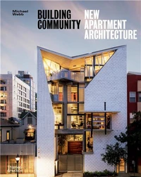 Building Community New Apartment Architecture