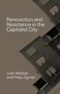 Renoviction and Resistance in the Capitalist City