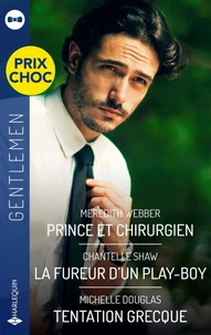 Prince et chirurgien - La fureur d'un play-boy - Tentation grecque