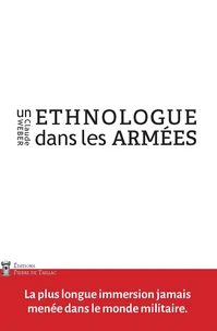 Un ethnologue dans les armées