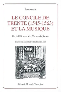 Le Concile de Trente (1545-1563) et la musique