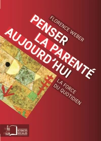 Penser la parenté aujourd'hui
