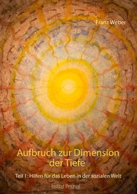 Aufbruch zur Dimension der Tiefe