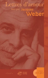 Lettres d'amour lues par Jacques Weber