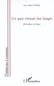 Ce que vivent les loups