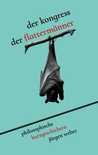 Der Kongress der Flattermänner