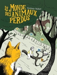 Livres téléchargements gratuits pdf Le Monde des animaux perdus (Litterature Francaise) 9782075149792