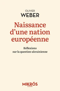 Naissance d'une nation européenne