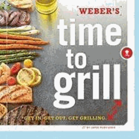 Weber's Time to Grill.