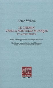 Le chemin vers la nouvelle musique et autres écrits