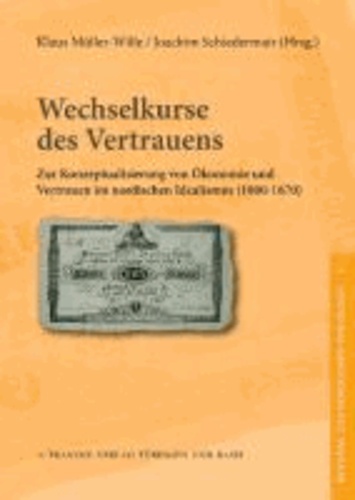 Wechselkurse des Vertrauens - Zur Konzeptualisierung von Ökonomie und Vertrauen im nordischen Idealismus (1800-1870).