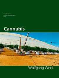 Save the climate, improve your well-being with Cannabis