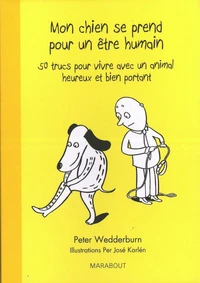 Mon chien se prend pour un être humain