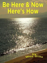Be Here and Now