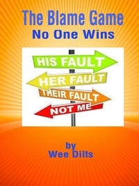  Wee Dilts - The Blame Game.