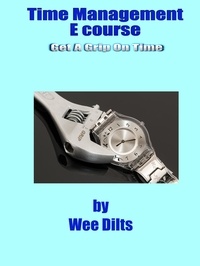  Wee Dilts - Time Management E course.