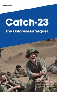  weeoMano - Catch-23: The Unforeseen Sequel.