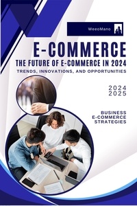  weeoMano - The Future of E-Commerce in 2024.