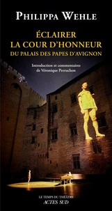 Eclairer la Cour d'honneur du palais des Papes d'Avignon