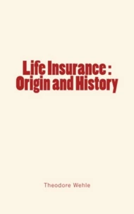 Life Insurance : Origin and History