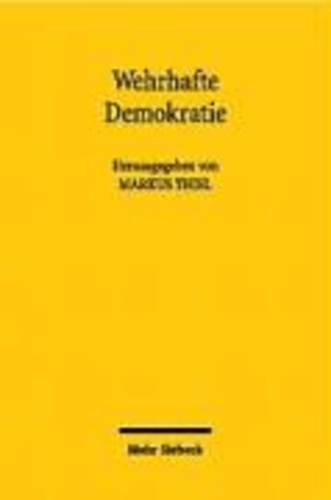 Wehrhafte Demokratie - Beiträge über die Regelungen zum Schutze der freiheitlichen demokratischen Grundordnung.
