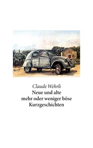 Neue und alte mehr oder weniger böse Kurzgeschichten