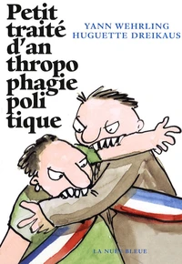 Petit traité d'anthropophagie politique