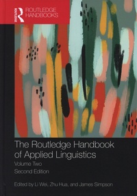 Wei Li et Zhu Hua - The Routledge Handbook of Applied Linguistics - Volume Two.