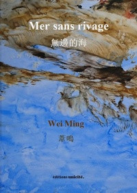 Wei Ming - Mer sans rivage.