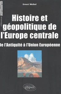 Histoire et géopolitique de l'Europe centrale