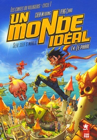 Weidong Chen et Peng Chao - Un monde idéal Tome 4 : Le phare.