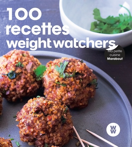  Weight Watchers - 100 recettes Weight Watchers.