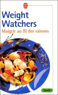  Weight Watchers - Maigrir au fil des saisons.