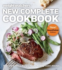  Weight Watchers - Weight Watchers New Complete Cookbook, Smartpoints™ Edition - Over 500 Delicious Recipes for the Healthy Cook's Kitchen.