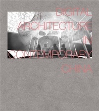  Weiguo - Digital Architecture In China /anglais.