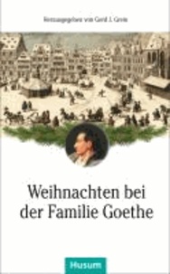 Weihnachten bei der Familie Goethe.