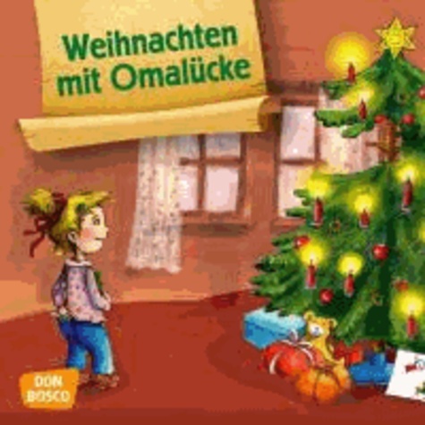 Weihnachten mit Omalücke - Don Bosco Bilderbuchgeschichten.