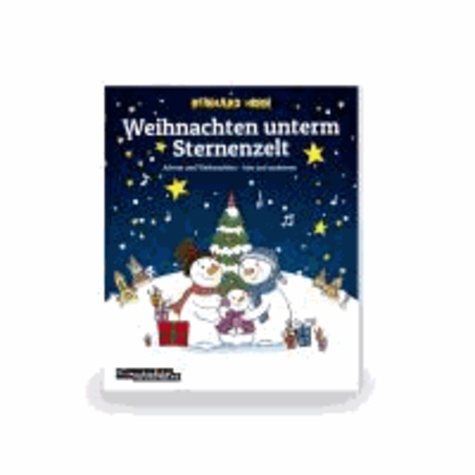 Weihnachten unterm Sternenzelt - Advent und Weihnachten - hier und anderswo.