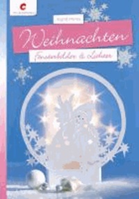 Weihnachten - Fensterbilder & Lichter.