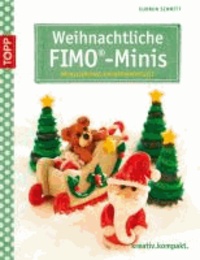 Weihnachtliche FIMO-Minis - Modellierspaß zur Weihnachtszeit.