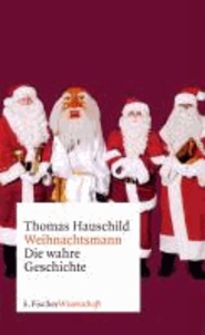 Weihnachtsmann - Die wahre Geschichte.