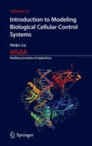 Weijiu Liu - Introduction to Modeling Biological Cellular Control Systems.