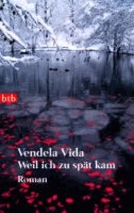 Weil ich zu spät kam