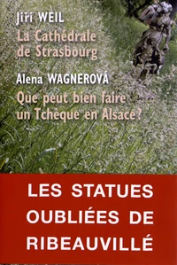 La Cathédrale de Strasbourg ; Que peut bien faire un Tchèque en Alsace ?