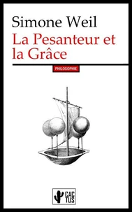 La Pesanteur et la Grâce
