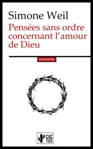 Pensées sans ordre concernant l’amour de Dieu