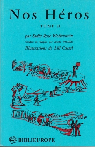Weilerste sadie Rose - Nos heros tome 2.